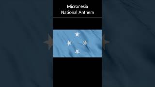 Micronesia National Anthem  nationalanthem flag micronesia fyp anthem instrumental [upl. by Brodie]