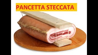 COME FARE UNA PANCETTA STECCATA [upl. by Dnomder792]