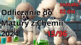 82 dni do Matury z Chemii  1596 [upl. by Kissie768]