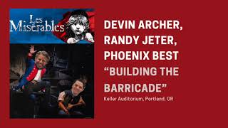 “Building the Barricade” Les Mis Tour 2023 — Devin Archer Randy Jeter Phoenix Best [upl. by Nbi]