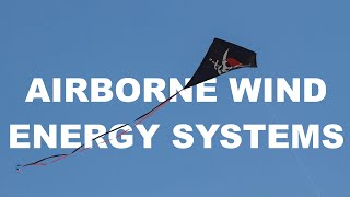 AIRBORNE WIND ENERGY SYSTEMS – Beyond traditional wind energy [upl. by Namref835]