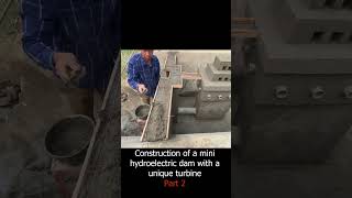 Construction of a mini hydroelectric dam with a unique turbinePart 1diy hydroelectricpower water [upl. by Nerret128]