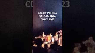 sonoraponceña salsamania 2023 cdmx auditorionacional [upl. by Wilton]