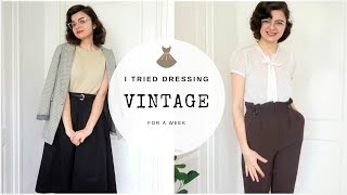 I Tried Dressing Vintage For A Week [upl. by Mario985]