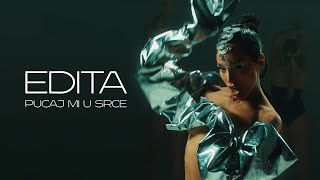 EDITA  PUCAJ MI U SRCE OFFICIAL VIDEO [upl. by Annirac924]