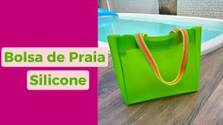 Como Fazer Bolsa de PRAIA EM SILICONE I Ensino outros tamanhos I Bolsa de Praia Fácil e Rápida [upl. by Delfine]