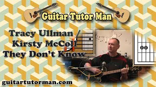 They Dont Know  Tracey Ullman amp Kirsty MacColl  Acoustic Guitar Lesson [upl. by Fulvia]