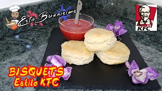 🔴BISQUETS  LOS MEJORES 🥯  Estilo KFC  Fáciles y Deliciosos [upl. by Briant762]