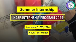 NGSF Summer Research internship 2024 II NGSF Training Program 2024 [upl. by Armanda]