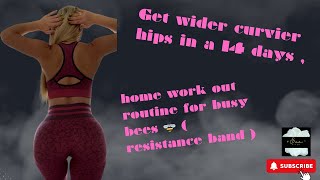 Get wider curvier hips in a 14 days home work out routine for busy bees 🐝  resistance band [upl. by Lais]