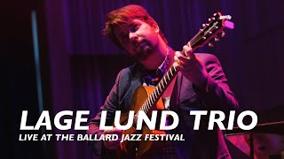 Lage Lund Trio  Live At The Ballard Jazz Festival [upl. by Mitchiner]