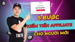 5 BƯỚC KIẾM TIỀN TIẾP THỊ LIÊN KẾT AFFILIATE TIKTOK SHOP 2024 I NGÔ VĂN CẦN [upl. by Jumbala996]