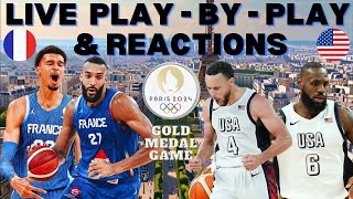 France vs USA I 2024 Paris Olympics Mens Basketball Live I Play By Play amp Reactions [upl. by Hoskinson]