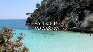 My trip to Menorca 🇪🇸 • Travel vlog  fraioh [upl. by Wolram]