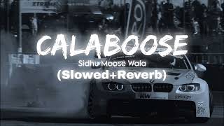 CALABOOSE SLOWED AND REVERB amp LOFI  LYRICS [upl. by Lamak]