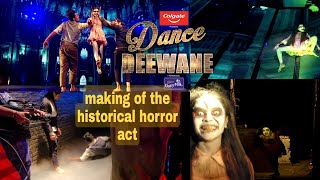 papai antara and Tarun horror actmaking of the historical horror act in dance deewane 3 vlog 9 [upl. by Ylliw]