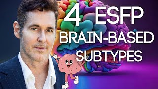 4 ESFP Subtypes Neuroscience Explained by Dario Nardi Dominant Creative Normalizing Harmonizing [upl. by Yddor811]