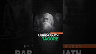 My Tribute to the legendary Gurudev Rabindranath Tagore the first Indian to win the Nobel Prize [upl. by Greenland]