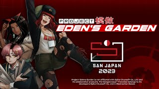 Project Edens Garden「模倣」San Japan 2023 Expo Panel [upl. by Yspyg]