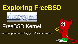 FreeBSD generating kernel documentation using Doxygen [upl. by Bolme]