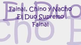 Fainal Ft Chino y Nacho  Dame Un Besito Letra [upl. by Selle]