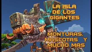 World Of Warcraft  La Isla De Los Gigantes Monturas y Mascotas [upl. by Marko]