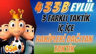 Osm Taktik 2024 433 B RaKiPLeRi DaĞıTaN Taktik Eylül Güncel Online Soccer Manager New Tactic 2024 [upl. by Cosmo]