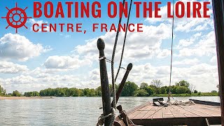 Boating on the Loire River Centre France [upl. by Arodaeht]