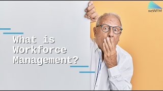 What is Workforce Management WFM [upl. by Jadwiga]