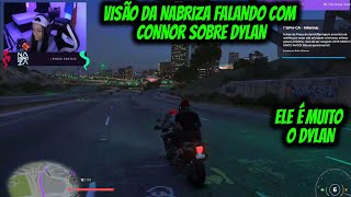 VISÃO DA NABRIZA FALANDO COM CONNOR SOBRE DYLAN [upl. by Atsok473]