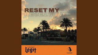 Reset My Mind feat Kyte [upl. by Schach]