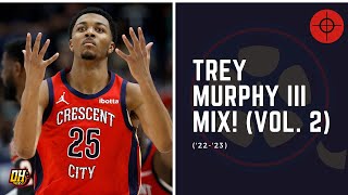 Trey Murphy III Highlight Mix Vol 2 • 202324 Season [upl. by Bevon745]