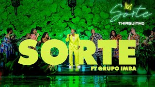 Thiaguinho e Grupo Imba  Sorte Clipe Oficial [upl. by Olocin]