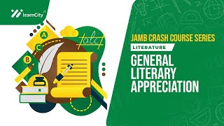 GENERAL LITERARY APPRECIATION  PAST QUESTIONS  ANSWERS  EXAM TIPS [upl. by Jordana822]