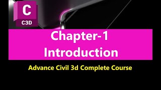 Chapter1 Introduction  What You will Learn in This Chapter  Advance Civil 3d Complete Course [upl. by Renruojos731]