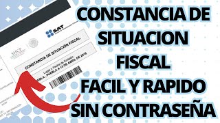 CONSTANCIA DE SITUACION FISCAL FACIL Y RAPIDO SIN CONTRASEÑA  SIN SELLOS  DESDE PAGINA DEL SAT [upl. by Tobie436]