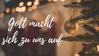 Gott macht sich zu uns auf Lyric Video [upl. by Marcile]