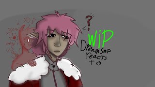 Dsmp react to Technoblade WIP [upl. by Drofyar491]