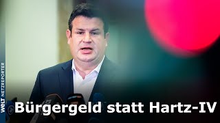 BÜRGERGELD STATT HARTZIV Arbeitsminister Heil kündigt großen ReformSprung an [upl. by Sedgewake]