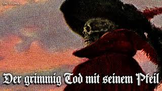 Der grimmig Tod mit seinem Pfeil German folk songEnglish translation [upl. by Aldas817]