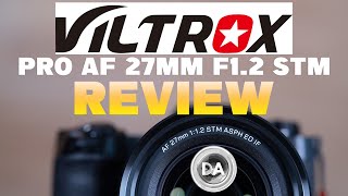 Viltrox Pro AF 27mm F12 XMount Review  The Best of Both Worlds [upl. by Ailuig]