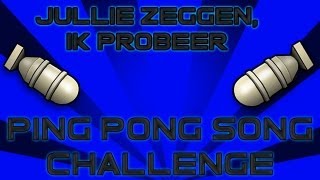 Jullie Zeggen Ik Probeer Ping Pong Song MOAB Challenge [upl. by Orvie]