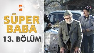 Süper Baba 13 Bölüm [upl. by Adrahs]