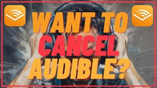 How To Cancel Your Audible Membership  Quick and Easy [upl. by Junius6]