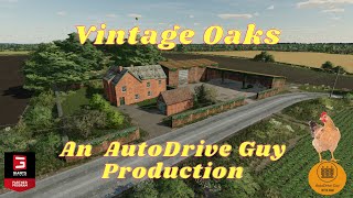 Farming Simulator 22  Vintage Oaks AutoDrive [upl. by Sihun509]