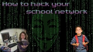 How to Hack Your Schools Network [upl. by Nylesaj]