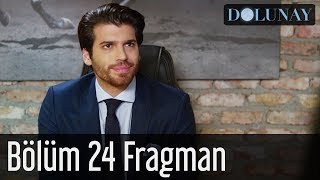 Dolunay 24 Bölüm Fragman [upl. by Berlin]