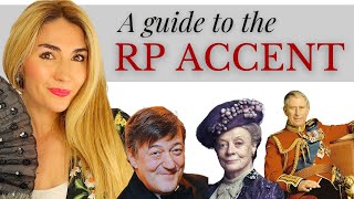 Posh British English  How to do a Perfect RP Accent [upl. by Aicelav214]