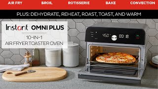 The Instant Omni Plus Air Fryer Toaster Oven Combo Everything You Need to Cook Like a Pro [upl. by Maure]