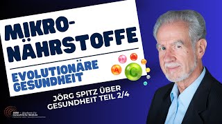 Prof Jörg Spitz über die Grundlagen der Gesundheit Teil 24 MIKRONÄHRSTOFFE  Sinnvoll für alle [upl. by Ilrebma184]